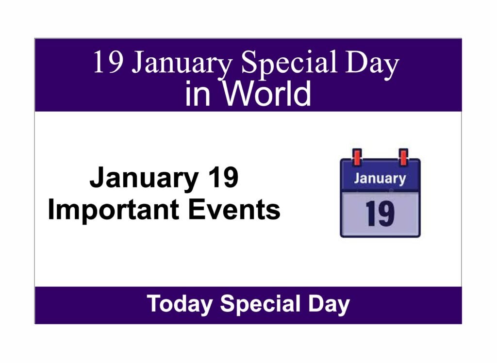 January 19 Important Events